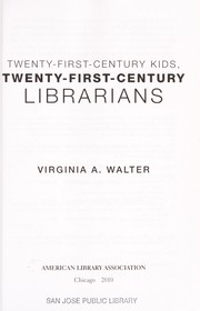 Twenty-first-century kids, twenty-first-century librarians /