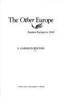The other Europe : Eastern Europe to 1945 /