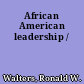 African American leadership /