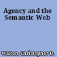Agency and the Semantic Web