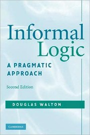 Informal logic : a pragmatic approach /