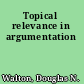 Topical relevance in argumentation