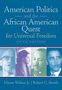 American politics and the African American quest for universal freedom /