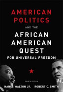 American politics and the African American quest for universal freedom /