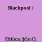 Blackpool /