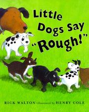 Little dogs say "Rough!" /