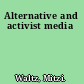 Alternative and activist media