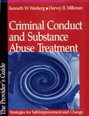 Criminal conduct and substance abuse treatment : strategies for self-improvement and change : the provider's guide /