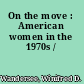 On the move : American women in the 1970s /