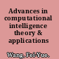 Advances in computational intelligence theory & applications /