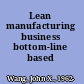 Lean manufacturing business bottom-line based /