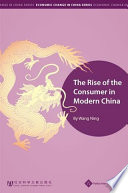 The rise of the consumer in modern China /