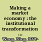 Making a market economy : the institutional transformation of a freshwater fishery in a Chinese community /
