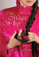 The magic whip : poems /