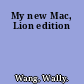 My new Mac, Lion edition