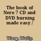 The book of Nero 7 CD and DVD burning made easy /