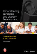Understanding language and literacy development : diverse learners in the classroom /