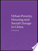 Urban poverty, housing and social change in China