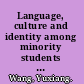 Language, culture and identity among minority students in China the case of the Hui /