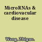 MicroRNAs & cardiovacular disease