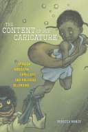 The content of our caricature : African American comic art and political belonging /