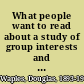 What people want to read about a study of group interests and a survey of problems in adult reading,