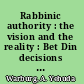 Rabbinic authority : the vision and the reality : Bet Din decisions in English /