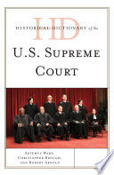 Historical dictionary of the U.S. Supreme Court /