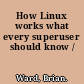 How Linux works what every superuser should know /