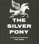 The silver pony /