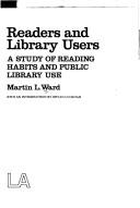 Readers and library users : a study of reading habits and public library use /