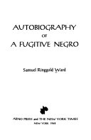 Autobiography of a fugitive Negro.