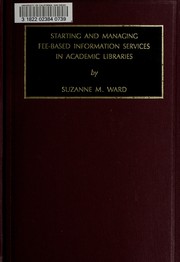 Starting and managing fee-based information services in academic libraries /