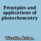Principles and applications of photochemistry