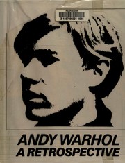 Andy Warhol : a retrospective /