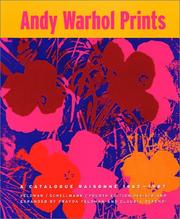 Andy Warhol prints : a catalogue raisonné : 1962-1987 /