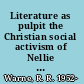 Literature as pulpit the Christian social activism of Nellie L. McClung /