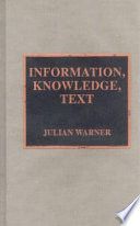 Information, knowledge, text /