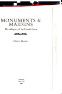 Monuments & maidens : the allegory of the female form /