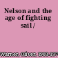 Nelson and the age of fighting sail /