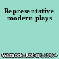 Representative modern plays