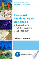 Financial services sales handbook : a professionals guide to becoming a top producer /