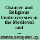 Chaucer and Religious Controversies in the Medieval and Early Modern Eras