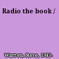 Radio the book /