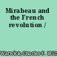 Mirabeau and the French revolution /