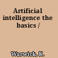 Artificial intelligence the basics /