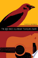 The Red Bird All-Indian traveling band /