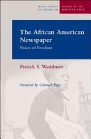 The African American newspaper : voice of freedom /