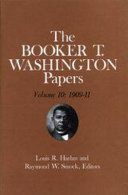 Booker T. Washington Papers Volume 10 1909-11.  Assistant editors, Geraldine McTigue and Nan E. Woodruff /