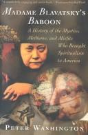Madame Blavatsky's baboon : a history of the mystics, mediums, and misfits who brought spiritualism to America /
